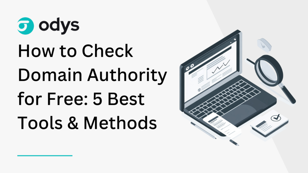 How to Check Domain Authority for Free_ 5 Best Tools & Methods
