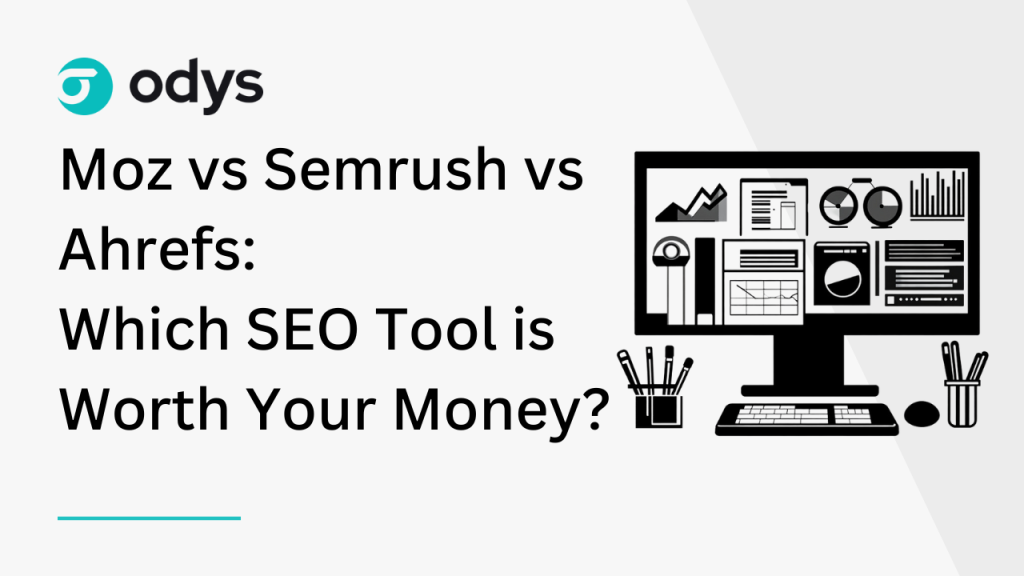Moz vs Semrush vs Ahrefs_ Which SEO Tool is Worth Your Money