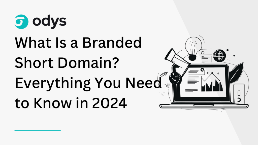 What Is a Branded Short Domain_ Everything You Need to Know in 2024
