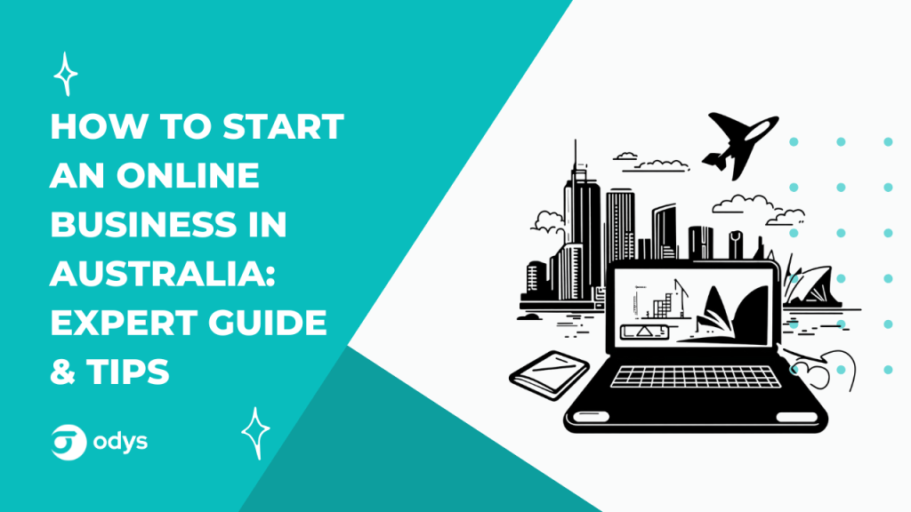 How to start an online business in Australia Expert Guide & Tips
