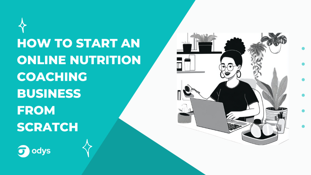 How to start an online nutrition coaching business