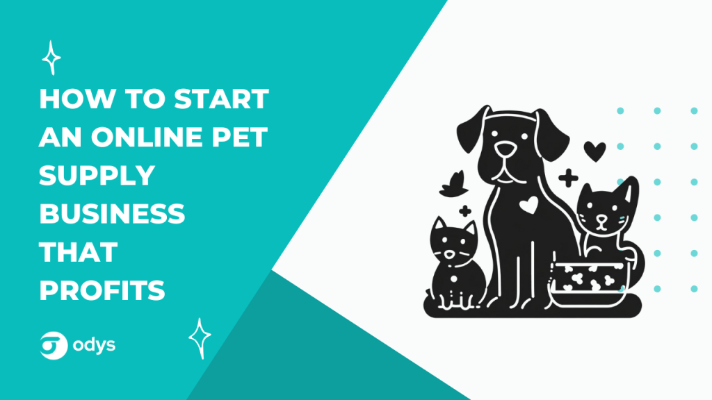 How to start an online pet supply business